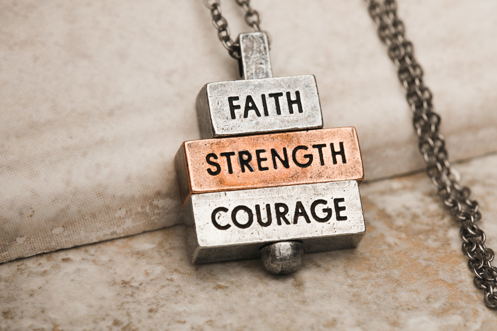Faith Strength Courage